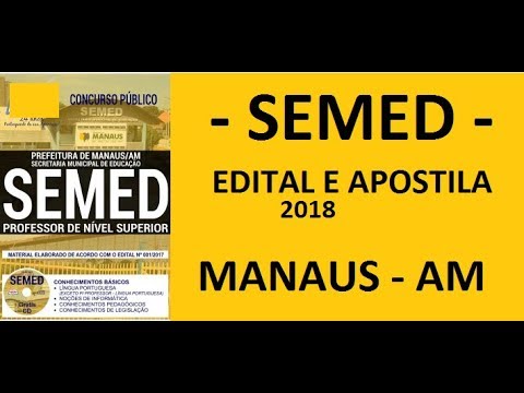 CONCURSO SEMED MANAUS AM 2018   PROFESSOR DE NÍVEL SUPERIOR COMUM A TODOS