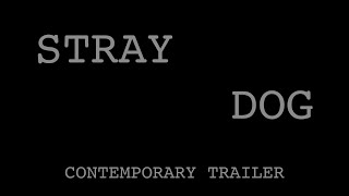 1949 - Stray Dog Trailer