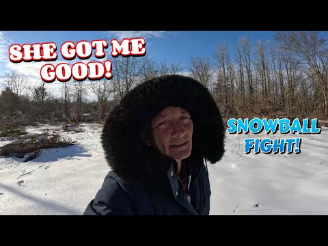 SHE GOT ME GOOD! SNOWBALL FIGHT!