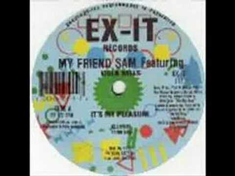 My Friend Sam - It's My Pleasure Club Mix