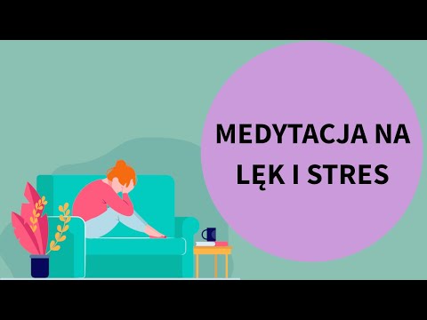 Medytacja na LĘK i STRES (wersja odświeżona)