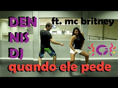 Quando Ele Pede - Dennis DJ ft. MC Britney (Coreografia) - CoreograFit