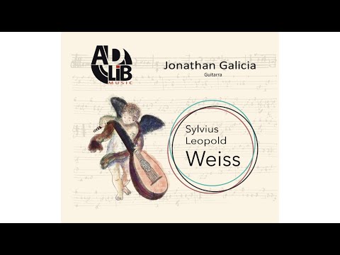 Jonathan Galicia - Suite XVII: II. Courante - Sylvius Leopold Weiss
