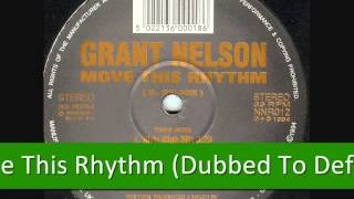 Grant Nelson - Move This Rhythm (Dubbed To Def Mix)