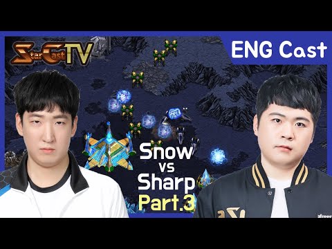 [ENG] "psychological warfare" Snow vs Sharp (Bo5, Part3) N.228 - StarCastTV English