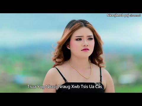 koj tsi hlub kuv los xij peem. By nkaujhnub yaj