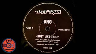 DNG - Bust Like This