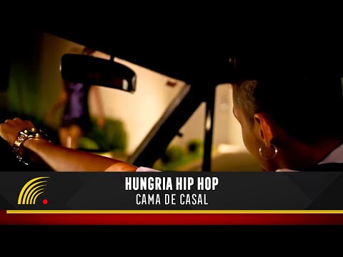 Hungria Hip Hop - Cama de Casal - Videoclipe