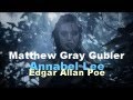 Matthew Gray Gubler - Annabel Lee Recitation ...