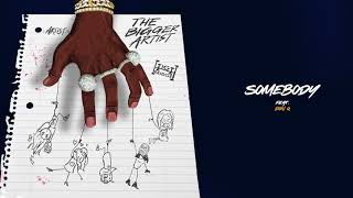 A Boogie Wit Da Hoodie - Somebody (feat. Don Q) [Official Audio]