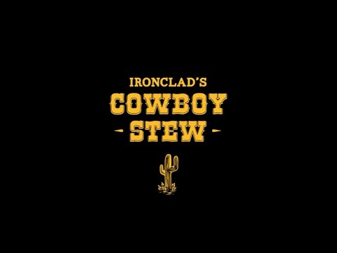 Ironclad's Cowboy Stew Recipe