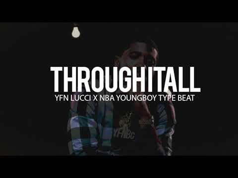 YFN Lucci x NBA Youngboy Type Beat " Through It All " (TnTXD X Speaker Bangerz)