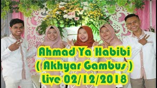 Download lagu Ahmad Ya Habibi Live 02/12/2018 ( Akhyar Gambus ) mp3 Download lagu Ahmad Ya Habibi Live 02/12/2018 ( Akhyar Gambus ) mp3
