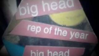 Big Head - Best Rep of the Year 2010