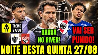 ÚLTIMAS NOTÍCIAS DO GALO DESTA QUINTA (27/08): BARBA NO RIVER PLATE, KAIO JORGE PUNIDO E TREINO E+