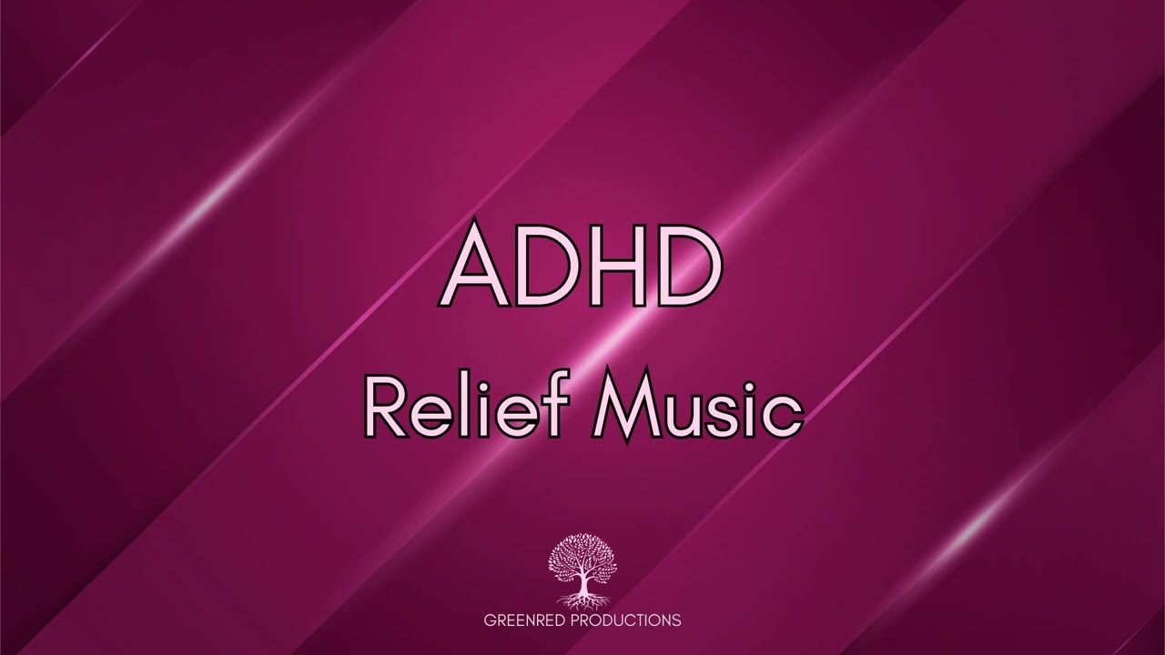 Unleash Your Focus - The Ultimate Study Music for ADHD Relief