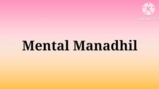 Download lagu Mental Manadhil Song Lyrics Song by A. R. Rahman and Jonita Gandhi mp3