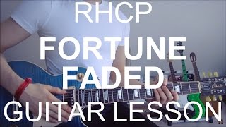 Fortune Faded - Red hot chili peppers (GUITAR TUTORIAL/LESSON#116)