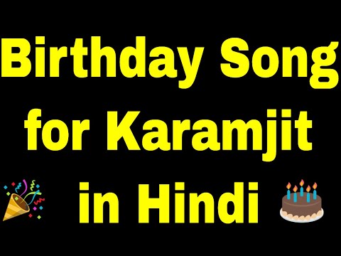 Birthday Song for karamjit - Happy Birthday Song for karamjit