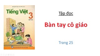 THỨ 4  Tập đọc Bài  Bàn tay cô giáo