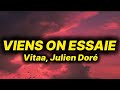 Vitaa - Viens On Essaie (lyrics/Paroles) ft. Julien Doré 