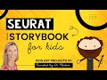 Seurat Pointillism Narrated Digital Storybook For Kids