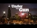 Under the Gun