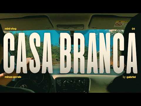 Uma Viagem a Casa Branca, Minas Gerais ┃ Mini Vlog 01