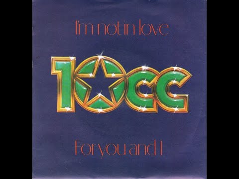 10cc - I'm Not in Love (Original 1975 LP Version) HQ