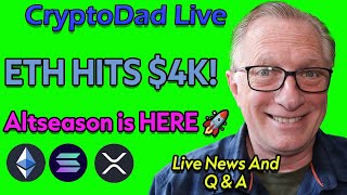 ETH Smashes $4K! 🚀 Altseason in Full Swing! | CryptoDad Live Q&A