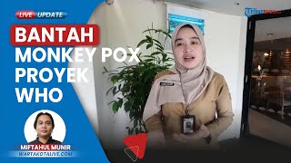 Kemenkes RI Dituding Dapat Proyek dari WHO untuk Gaungkan Penyakit Monkey Pox, Dibantah Dokter