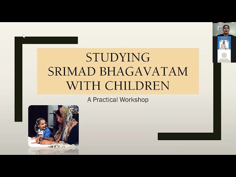 STUDYING SRIMAD BHAGAVATAM WITH CHILDREN (A Practical Workshop)