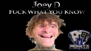 Joey D Fuck What You Think