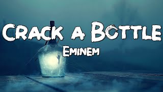 Crack A Bottle - Eminem, Dr. Dre, &amp; 50 Cent (Lyrics)