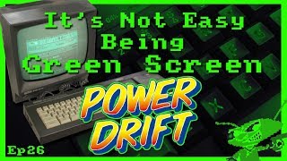 It's Not Easy Being Green Screen Ep26 - Power Drift