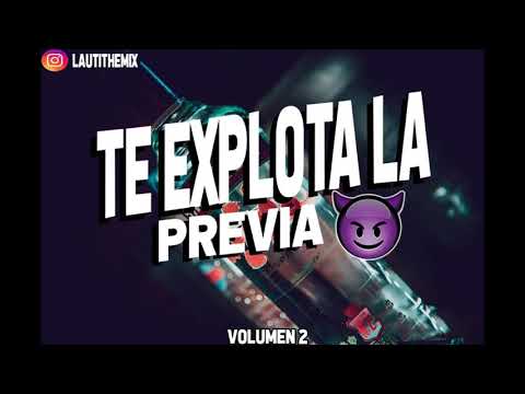 TE EXPLOTA LA PREVIA VOL. 2 - VERANO 2019