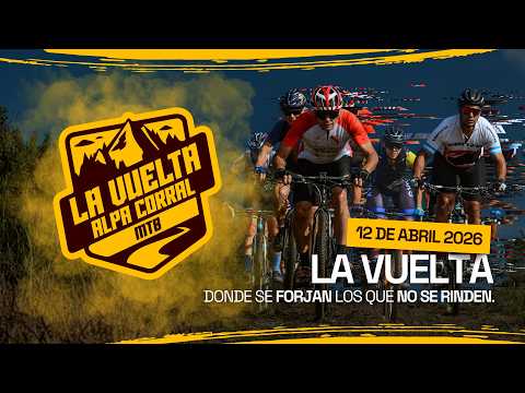 La Vuelta de Alpa Corral 2026 - 12 de Abril 2026