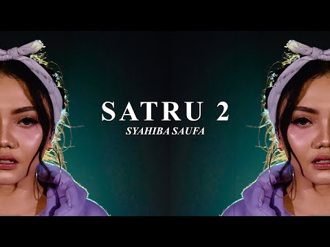 Syahiba Saufa - SATRU 2 (Official Music Video)