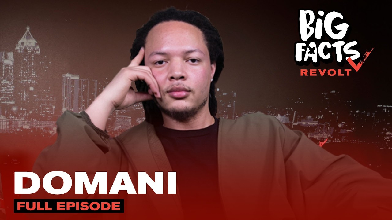 Domani On Escaping T.I.'s Shadow, Kendrick Lamar's Praise & Fatherhood | Big Facts