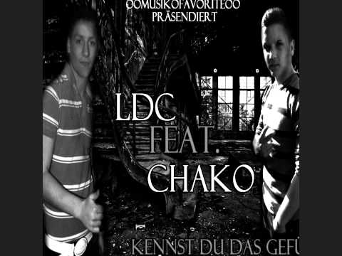 L-dc ft. Chako - Kennst du das Gefühl (OFFICIAL HD)