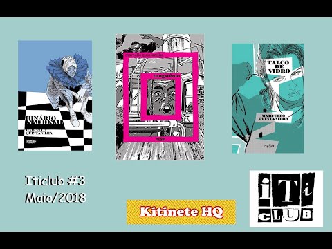 ItiClub #3 - Tungstênio, Talco de Vidro, Hinário Nacional e Todos os Santos de Marcello Quintanilha.