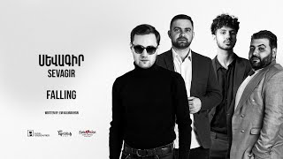 Sevagir - Falling (Official Audio) Depi Evratesil 2025