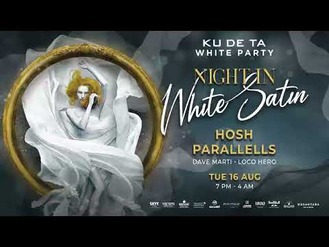 KU DE TA WHITE PARTY 2022 - NIGHT IN WHITE SATIN