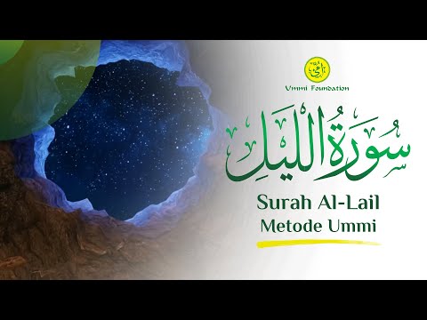 MUROTTAL SURAH AL-LAIL (MALAM) | METODE UMMI