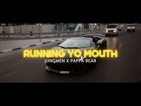 Jongmen x Pappa Bear - Running yo mouth