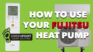 How to use your FUJITSU Ductless Heat Pump Remote
