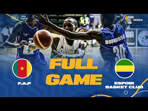 F.A.P. v Espoir Basket Club | Full Basketball Game | Africa Champions Clubs ROAD TO B.A.L. 2024