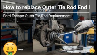 Ford Escape Outer Tie Rod Replacement! (Quick & Easy DIY Guide)