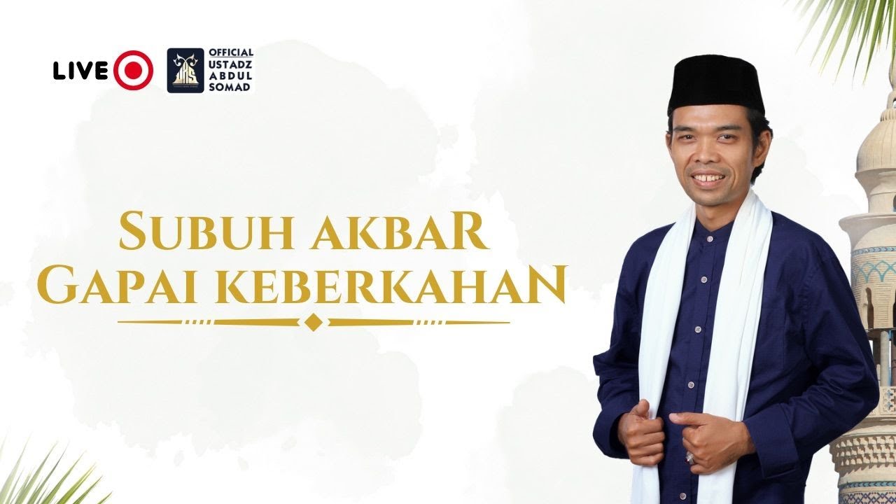 LIVE | Subuh Akbar Gapai Keberkahan Kota Lampung | Ustadz Abdul Somad