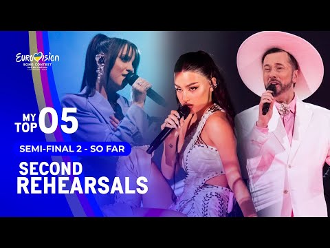 Eurovision 2023: Second Rehearsals | My Top 5 | Semi-Final 2 (So Far)